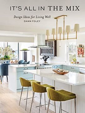 portada It's all in the Mix: Design Ideas for Living Well (en Inglés)
