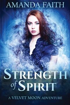 portada Strength of Spirit: A Velvet Moon Adventure