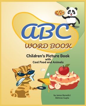 portada ABC Word Book- Children's Picture Book Food and Animals by James E Benedict: Children's Picture Book Food and Animals