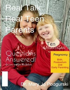 portada Real Talk for Real Teen Parents: A Real Life Workbook for Young Parents (en Inglés)