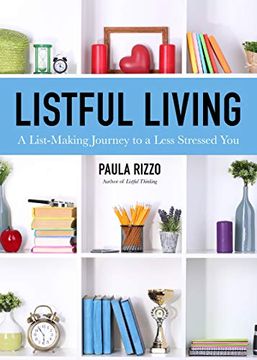 portada Listful Living: A List-Making Journey to a Less Stressed you (en Inglés)