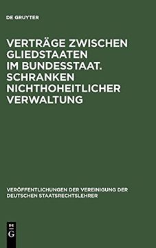 portada Verträge Zwischen Gliedstaaten im Bundesstaat. Schranken Nichthoheitlicher Verwaltung (in German)
