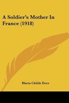 portada a soldier's mother in france (1918) (in English)