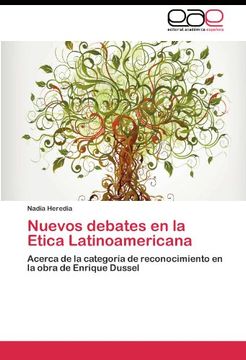 portada Nuevos debates en la Etica Latinoamericana: Acerca de la categoría de reconocimiento en la obra de Enrique Dussel