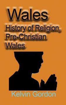 portada Wales: History of Religion, Pre-Christian Wales