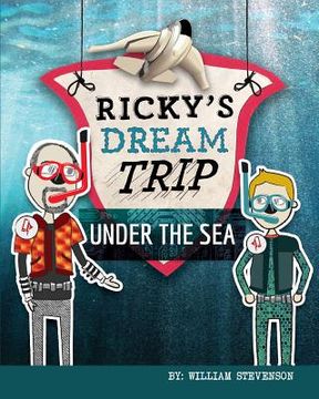 portada Ricky's Dream Trip Under the Sea (en Inglés)