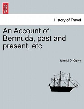 portada an account of bermuda, past and present, etc