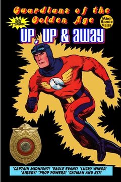 portada Guardians of the Golden Age: Up, Up and Away (en Inglés)