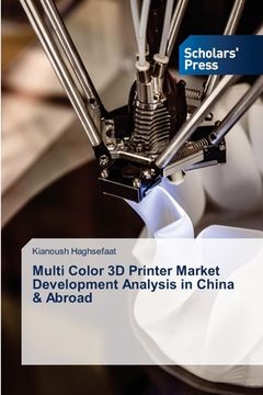 portada Multi Color 3D Printer Market Development Analysis in China & Abroad