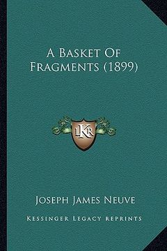 portada a basket of fragments (1899) (en Inglés)