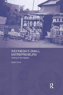 portada Indonesia's Small Entrepreneurs: Trading on the Margins (en Inglés)