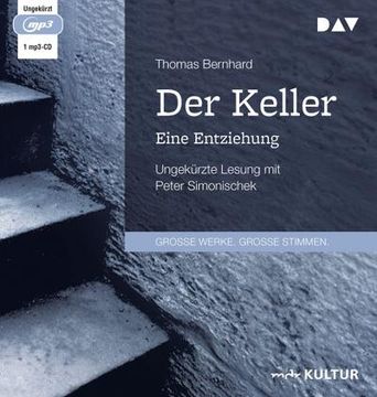 portada Der Keller. Eine Entziehung: Ungekürzte Lesung mit Peter Simonischek (in German)