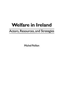 portada Welfare in Ireland: Actors, Resources, and Strategies (en Inglés)