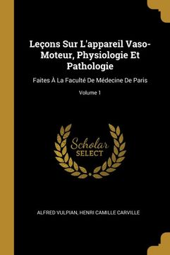 portada Leons sur Lappareil Vaso-Moteur, Physiologie et Pathologie (en Francés)