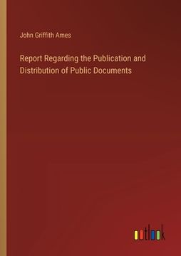 portada Report Regarding the Publication and Distribution of Public Documents