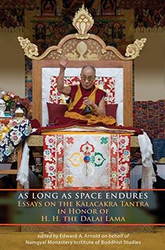 portada As Long as Space Endures: Essays on the Kalacakra Tantra in Honor of H. Ho The Dalai Lama (en Inglés)