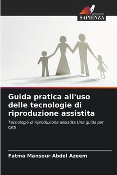 portada Guida pratica all'uso delle tecnologie di riproduzione assistita (en Italiano)