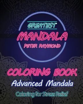 portada Advanced Mandala Coloring Book (Coloring for Stress Relief) (en Inglés)