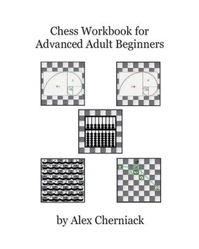 portada Chess Workbook for Advanced Adult Beginners