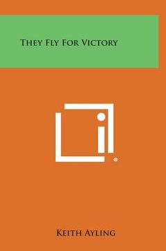 portada They Fly for Victory (en Inglés)