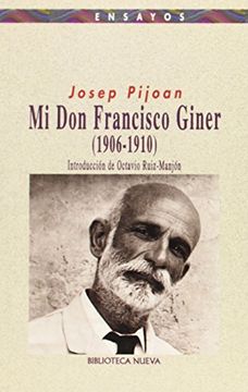 portada Mi don Francisco Giner (1906-1910) (in Spanish)