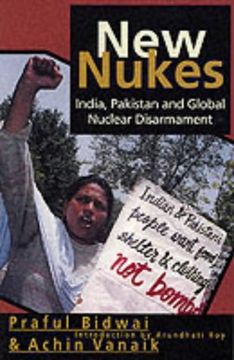 portada New Nukes: India, Pakistan and Global Disarmament (en Inglés)