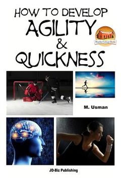 portada How to Develop Agility & Quickness (in English)