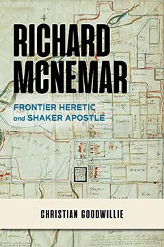 portada Richard Mcnemar: Frontier Heretic and Shaker Apostle (in English)