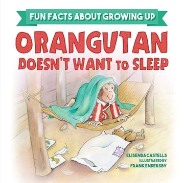 portada Orangutan Doesn't Want to Sleep (in English)