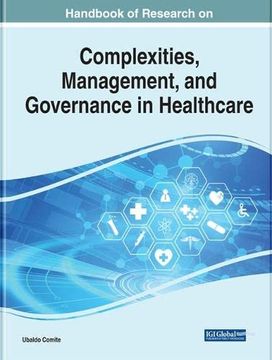 portada Handbook of Research on Complexities, Management, and Governance in Healthcare (en Inglés)