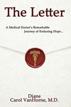 portada The Letter.: A Medical Doctor's Remarkable Journey of Enduring Hope... (en Inglés)
