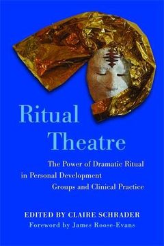 portada Ritual Theatre: The Power of Dramatic Ritual in Personal Development Groups and Clinical Practice (in English)