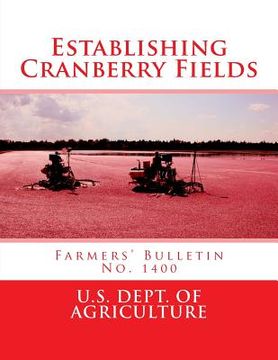 portada Establishing Cranberry Fields: Farmers' Bulletin No. 1400 (en Inglés)