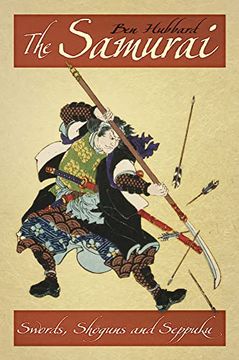 portada The Samurai: Swords, Shoguns and Seppuku (in English)