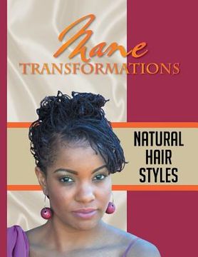 portada Mane Transformations: Natural Hair Styles (in English)
