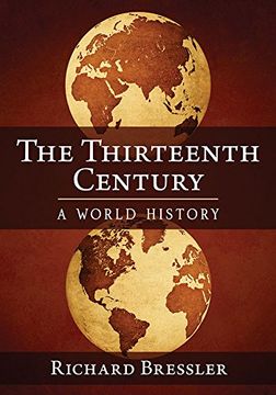 portada The Thirteenth Century: A World History (en Inglés)