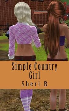 portada Simple Country Girl (in English)