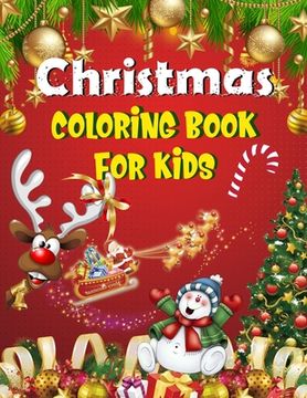 portada Christmas coloring book for kids.: Fun Children's Christmas Gift or Present for kids.Christmas Activity Book Coloring, Matching, Mazes, Drawing, Cross (en Inglés)
