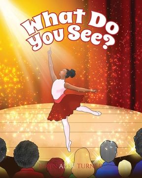 portada What Do You See?: A Children's Book About Diversity, Inclusion and Black History (in English)