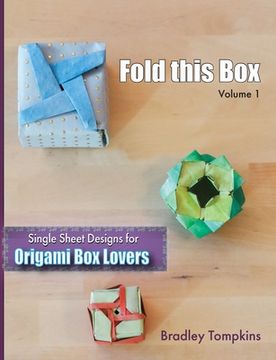portada Fold This Box: Single-Sheet Designs for Origami Box Lovers (en Inglés)