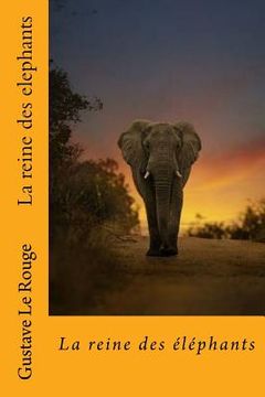 portada La reine des elephants (in French)