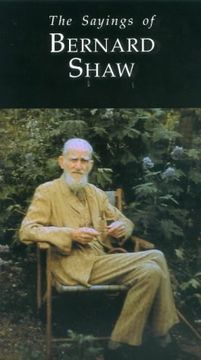 portada Sayings of George Bernard Shaw de Bernard Shaw(Gerald Duckworth & co Ltd)
