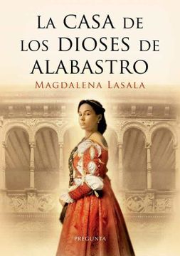 portada La Casa de los Dioses de Alabastro (in Spanish)