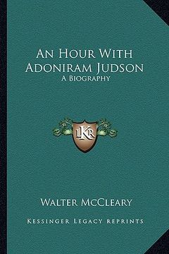 portada an hour with adoniram judson: a biography (en Inglés)