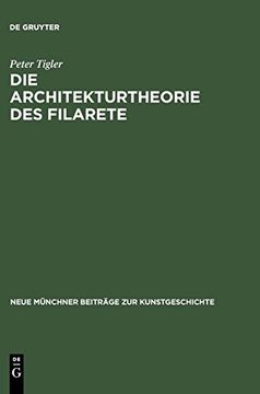 portada Die Architekturtheorie des Filarete (in German)