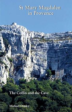 portada St Mary Magdalen in Provence: The Coffin and the Cave (en Inglés)