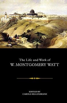 portada The Life and Work of w. Montgomery Watt