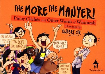 portada The More the Manyer! Pinoy Clichés and Other Words of Wisdumb