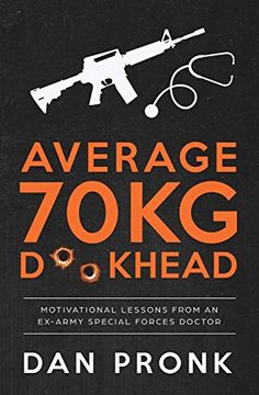 portada Average 70Kg D**Khead: Motivational Lessons From an Ex-Army Special Forces Doctor (in English)