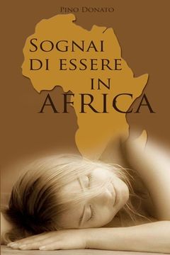 portada Sognai Di Essere in Africa: Apocalipsy Ebola (in Italian)